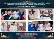 Luar Biasa! Bupati Lutim Irwan Bachri Syam Siapkan Hadiah Umroh Gratis untuk Guru Pejuang Subuh