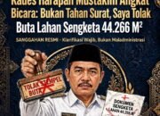 Kades Harapan Mustakim Angkat Bicara: Bukan Tahan Surat, Saya Tolak Jadi Stempel Buta Lahan Sengketa 44.266 M