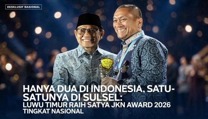 HANYA DUA DI INDONESIA, SATU-SATUNYA DI SULSEL: LUWU TIMUR RAIH SATYA JKN AWARD 2026 TINGKAT NASIONAL